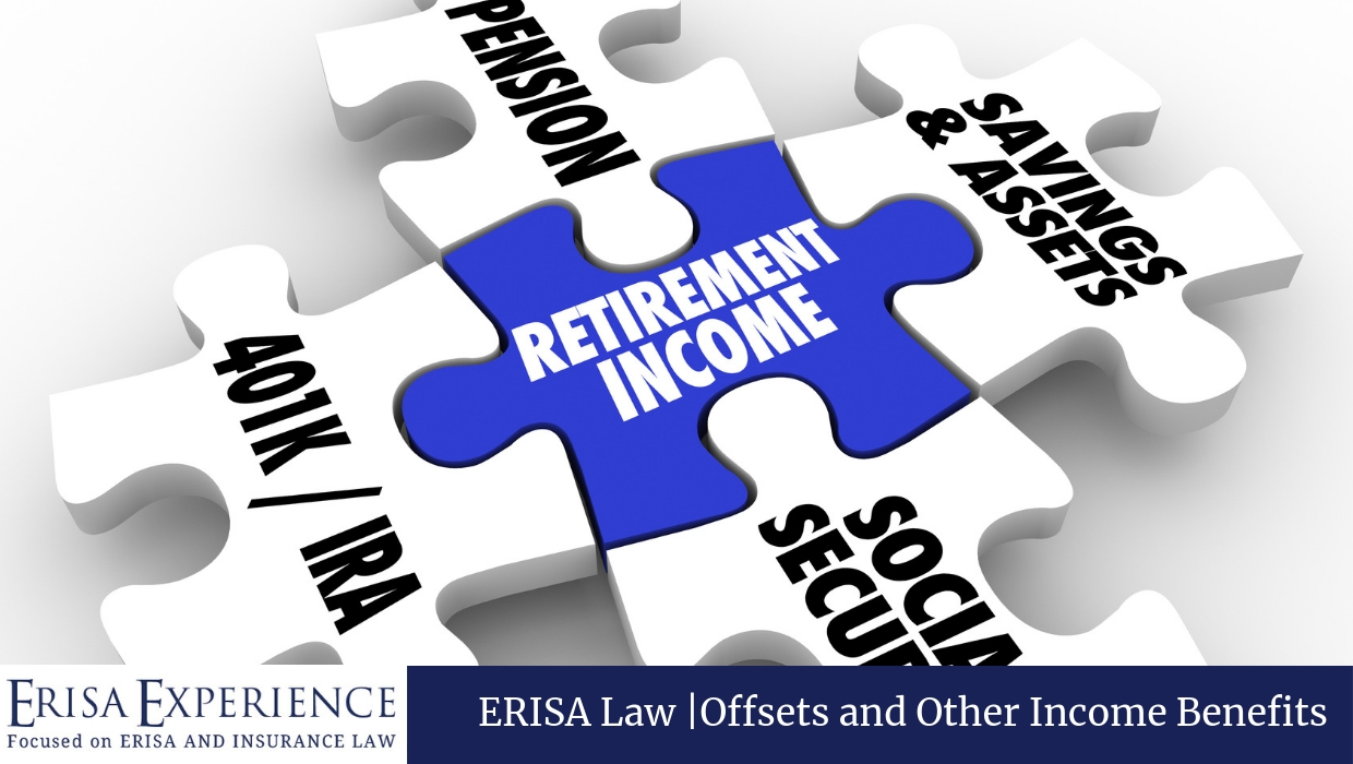 Offsets and Other Income Benefits – What are they, and what do they mean for your short term and long term disability benefits?