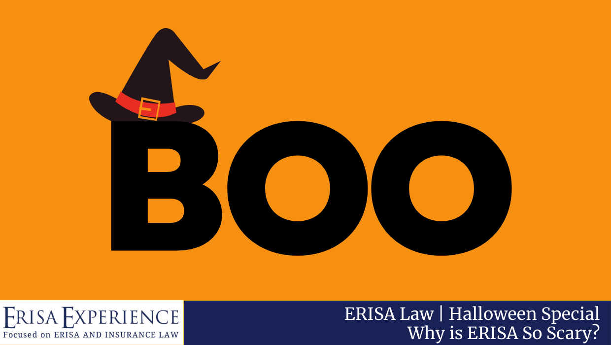 Halloween Special:  Why is ERISA so Scary?
